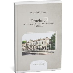 Pruchna. Dzieje wioski od czasów najdawniejszych do 1945 roku