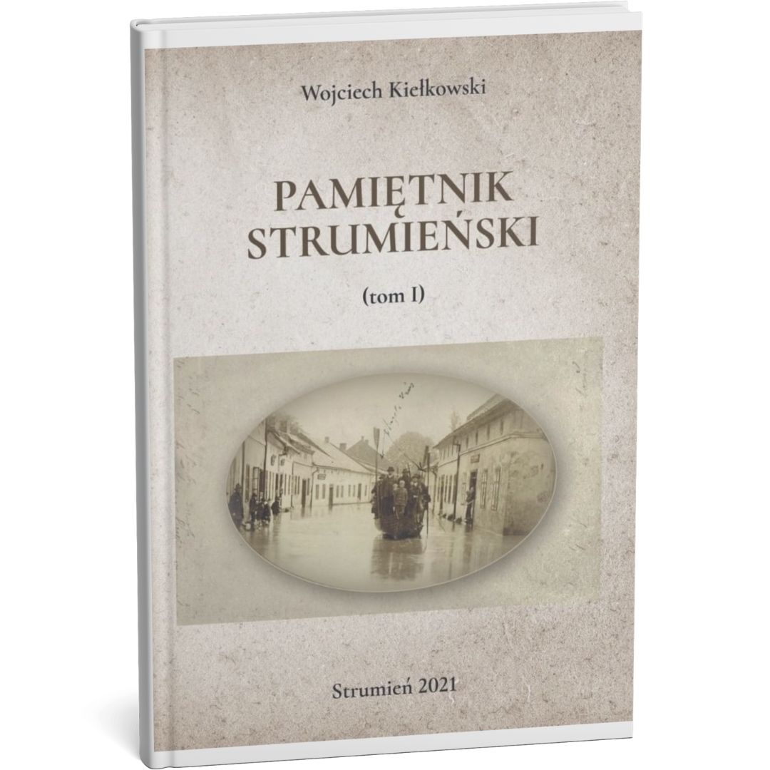 Pamiętnik Strumieński tom I