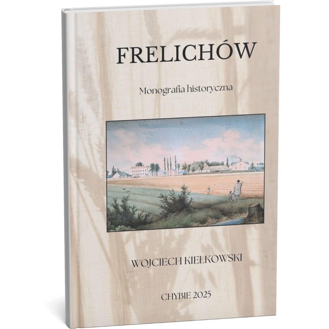 Frelichów. Monografia historyczna