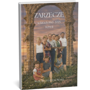 Zarzecze w latach 1945-2025