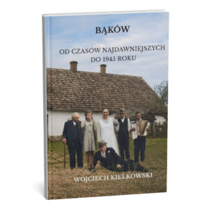 Bąków. Od czasów najdawniejszych do 1945 roku